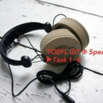 【全問題対応】TOEFL iBT スピーキング攻略の6テンプレート
